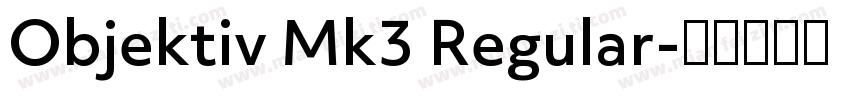 Objektiv Mk3 Regular字体转换